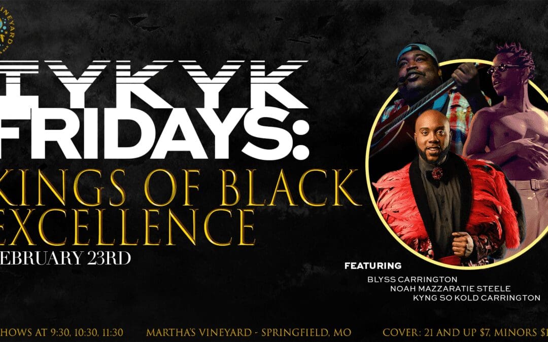 IYKYK FRIDAYS: Kings of Black Excellence