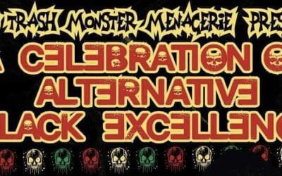 VonTrash Monster Menagerie presents: A Celebration of Alternative Black Excellence