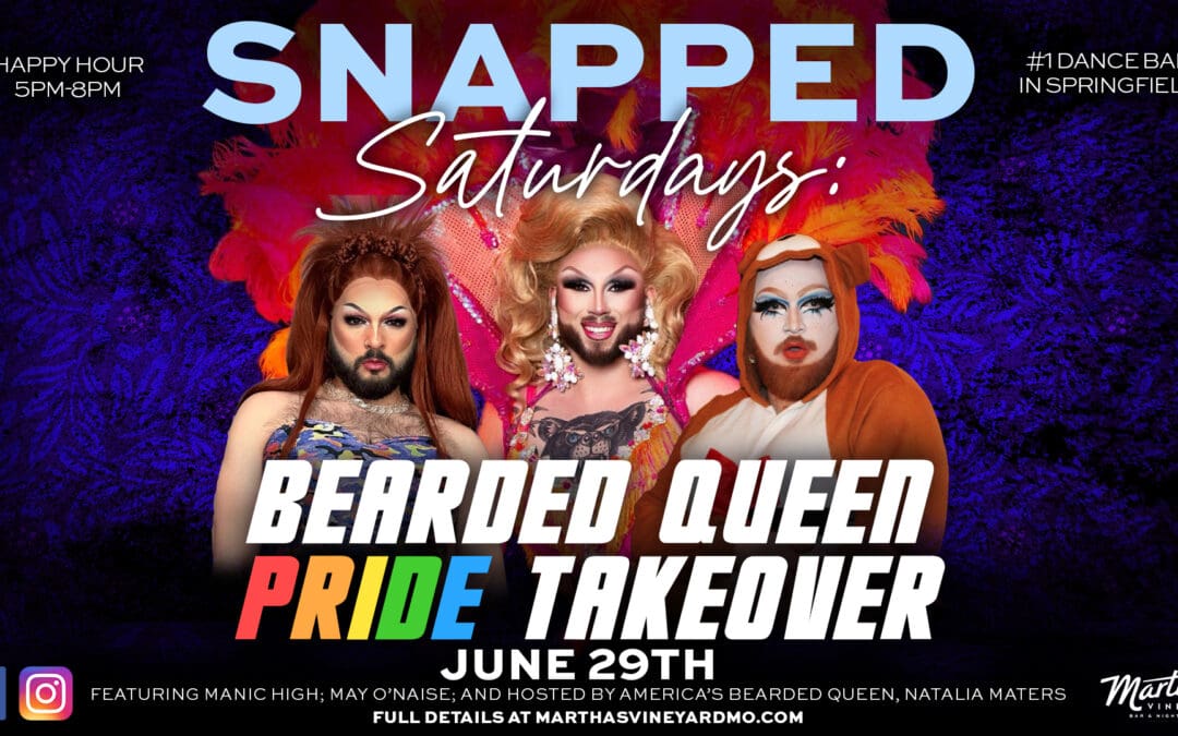 SNAPPED SATURDAYS: Bearded Queen Pride Takeover
